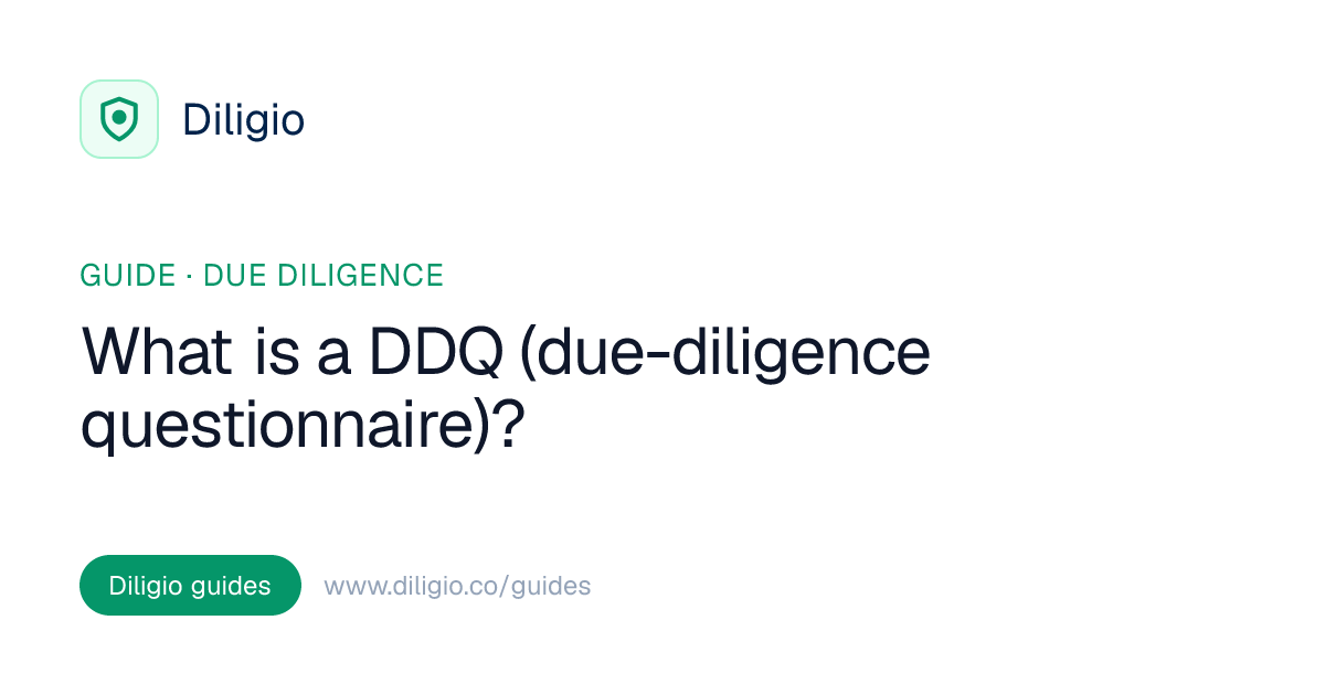 What Is a DDQ (Due-Diligence Questionnaire)? A Practical Guide